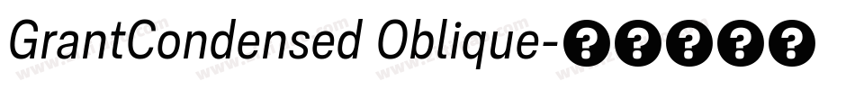 GrantCondensed Oblique字体转换